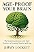 Age-Proof Your Brain: The S...