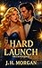 Hard Launch: A Fated Love S...