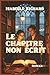 Le chapitre non écrit by Isabelle Richard