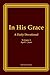 In His Grace, Volume Two: A...