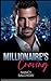 Millionaire's Craving: Geheimer Deal mit dem Millionär (Irresistible Millionaires) (German Edition)