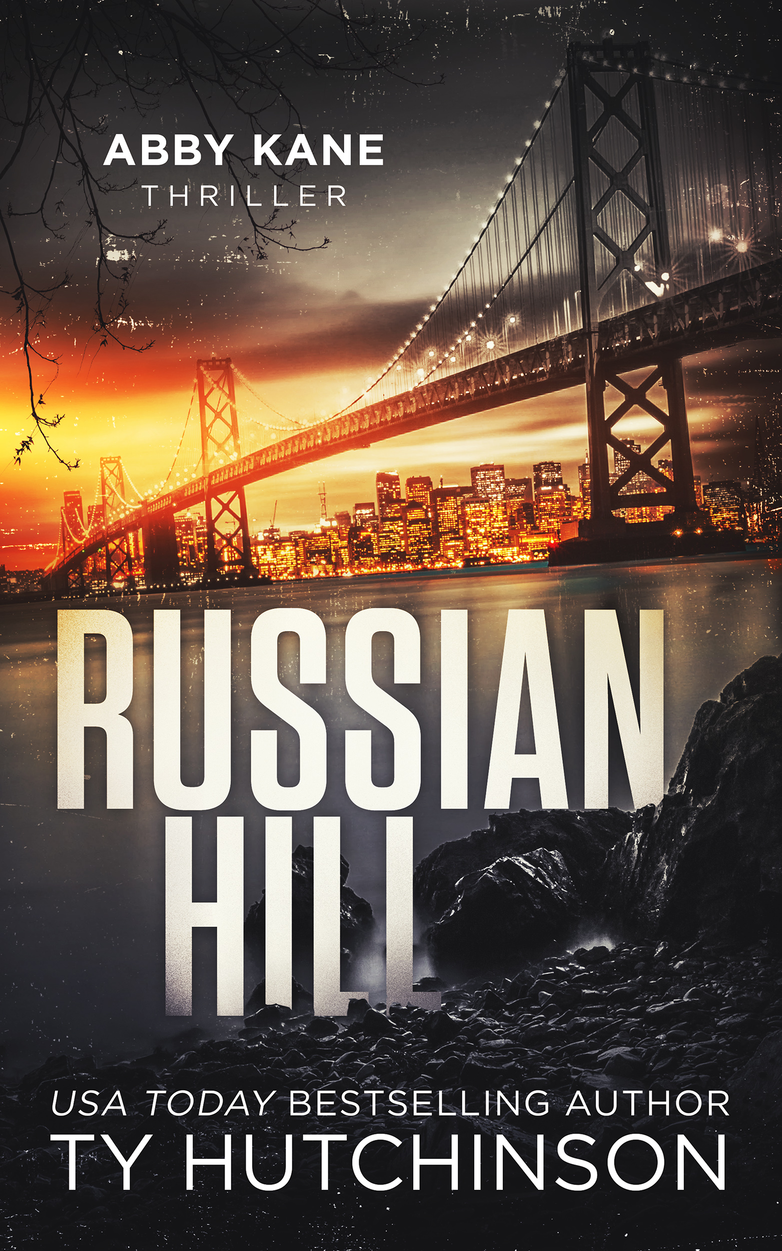 Russian Hill (Abby Kane FBI Thriller, #3; Chasing Chinatown Trilogy, #1)