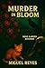 Murder in Bloom: A Rose Gar...