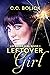 Leftover Girl (Leftover Gir...