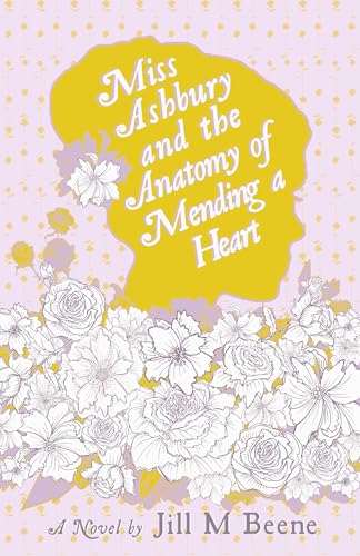 Miss Ashbury and the Anatomy of Mending a Heart (Love from London #4)