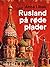 Rusland på røde plader (Danish Edition)