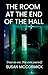 The Room at the End of the ...