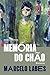 Memória do chão: Romance
