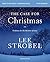 The Case for Christmas Bible Study Guide + Streaming Video, U... by Lee Strobel