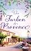 Die Farben der Provence (Ferienzeit und Glücksgefühle 1) (German Edition)