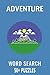 Adventure Word Search Puzzl...