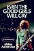 Even the Good Girls Will Cry: A '90s Rock Memoir