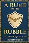 A Rune in the Rubble: The God's Bait Saga - Book One