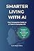 Smarter Living with AI: You...