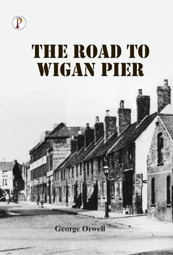 The Road to Wigan Pier