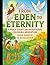 From Eden to Eternity: A Bi...