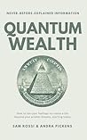 Quantum Wealth (The Quantum Series) Quantum Wealth (The Quantum Series)