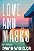 Love and Masks