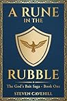 A Rune in the Rubble: The God's Bait Saga - Book One