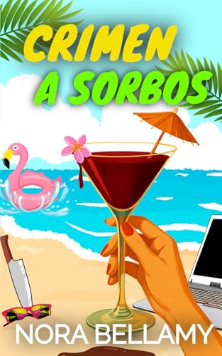 Crimen a Sorbos: Un cozy mystery lleno de intriga, suspense y humor (Hanna Moody, cozy mistery gamberro) (Spanish Edition)