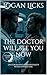The Doctor Will See You Now...