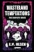 Wasteland Temptations Omnibus