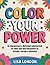 Color Your Power: An Empowe...