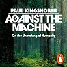 Against the Machi...