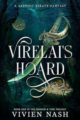 Virelai's Hoard: A Sapphic Pirate Fantasy (The Dagger & Tide Trilogy Book 1)
