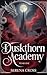 Duskthorn Academy: A Spicy ...
