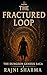 The Fractured Loop: Book 2 of the Dungeon Genesis Saga