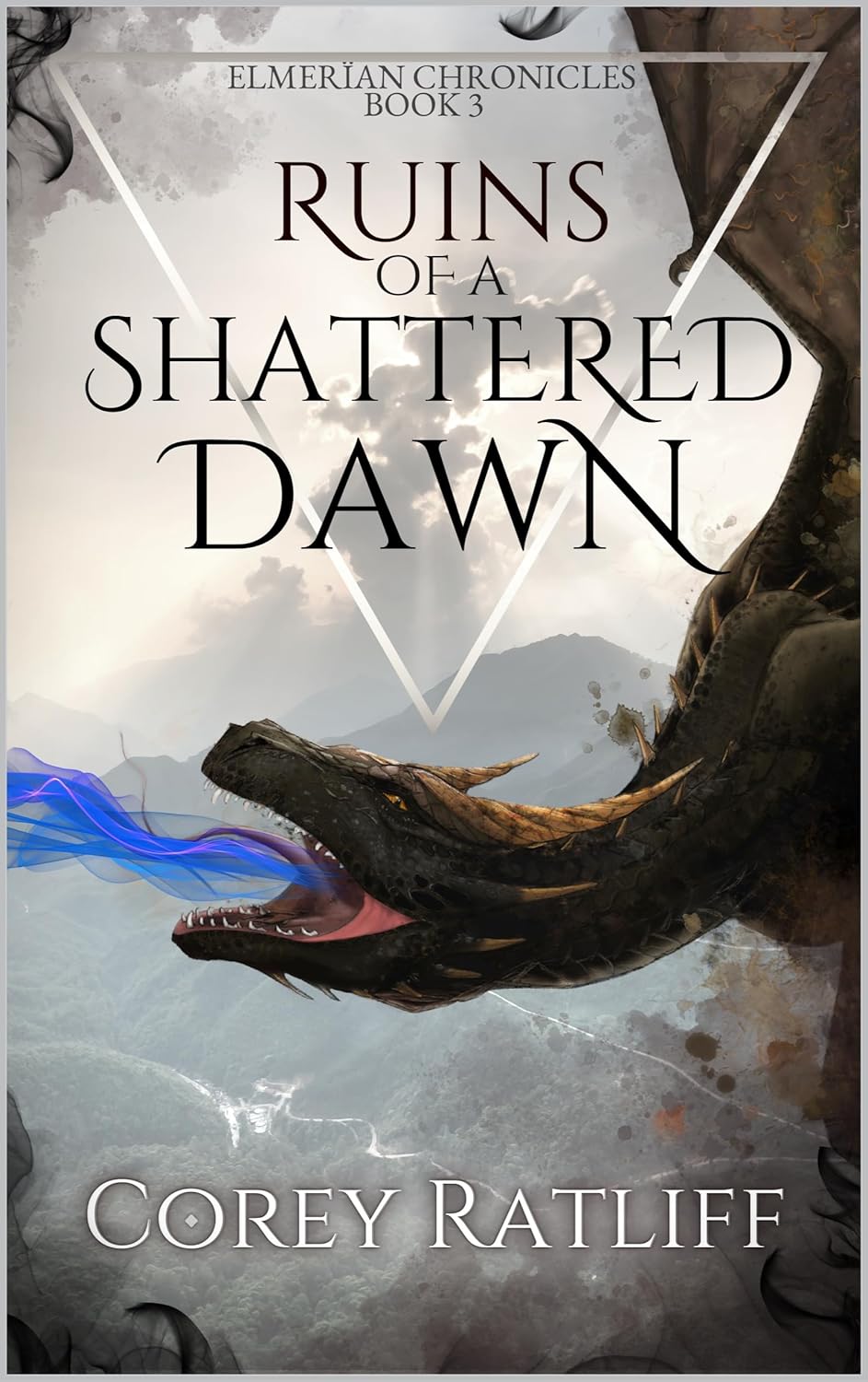 Ruins of a Shattered Dawn (Elmerïan Chronicles #3)