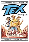 Tex Albo Speciale n. 41: Ben il bugiardo