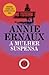 A Mulher Suspensa by Annie Ernaux