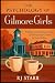 The Psychology of Gilmore Girls by R.J. Starr