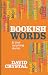 Bookish Words & Their Surprising Stories by David Crystal