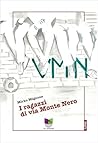 VMN : I ragazzi di via Monte Nero (Italian Edition)