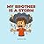 My Brother is a Storm: A Ch...