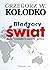Błądzący świat. Absurd i rozsądek w ekonomii i polityce