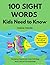 100 Sight Words Kids Need t...