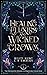 Healing Elixirs and Wicked Crows by Riley Hunt