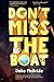 Don't Miss The Boat