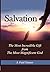 Salvation: The Most Incredi...