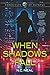 When Shadows Fall by N.C. Neal