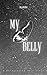 My Belly (This Fire Series Book 1)