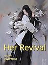 Her Revival : A L...