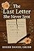 The Last Letter She Never Sent by Roger Grubb