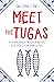 Meet the Tugas by Christopher Jones Meet the Tugas by Christopher Jones