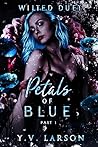 Petals of Blue: P...