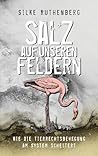 Salz auf unseren Feldern: Wie die Tierrechtsbewegung am System scheitert (German Edition)